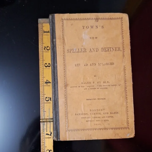 Antique 1856 Town’s New Speller and Definer - Salem Town LL.D. 150+ Years Old!! - Picture 10 of 11